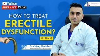 How to Treat Erectile Dysfunction (in Hindi) by Dr. Chirag Bhandari