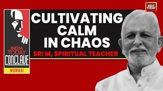 India Today Conclave Mumbai: Sri M Spiritual Teacher Explains Mind Reset & Cultivating Calm In Chaos