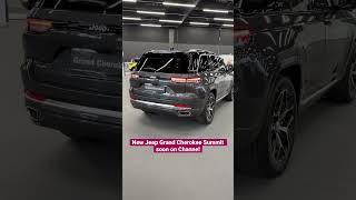 New Jeep Grand Cherokee Summit soon on Channel