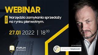 Webinar: Narzędzia zamykania sprzedaży na rynku pierwotnym - Krzysztof Rzepkowski