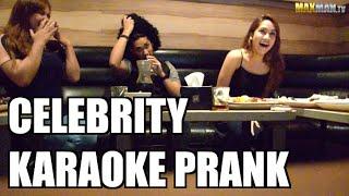 Celebrity Karaoke Prank - Maxmantv