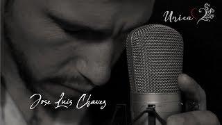 JOSE LUIS CHAVEZ - UNICA (VideoClip)