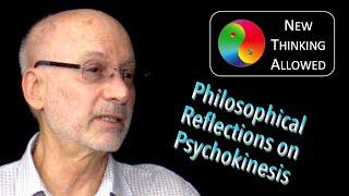 Classic Reboot: Philosophical Reflections on Psychokinesis with Stephen Braude