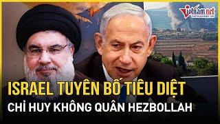 Israel tuyên bố hạ sát chỉ huy không quân Hezbollah, tấn công 220 mục tiêu ở Lebanon trong một ngày