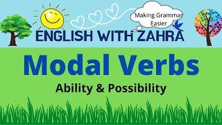 Modal verbs: Ability & Possibility