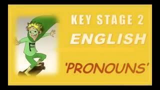 Key Stage 2 (KS2) English is Easy - Pronouns - How to Pass KS2 SATs