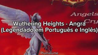 Wuthering Heights - Angra (Legendado em Português e Inglês)