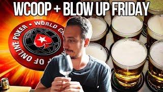 WCOOP and Blow Up Friday rungood!? 1 of 2