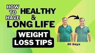 How to Lose Weight in Healthy Way | Have a Healthy & Long Life | Weight Loss Tips & Wellness Secrets