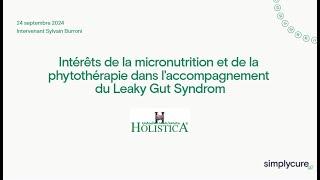 Intérêts de la micronutrition et de la phytothérapie dans l'accompagnement du Leaky Gut Syndrom