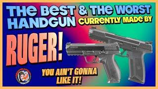 The Best & The Worst Handguns Currently Made by Ruger!..You Won't Like It!