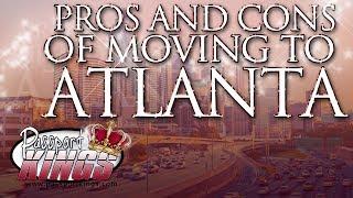 Pros and cons of living in Atlanta: Passport Kings Travel Video