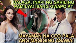 DALAGA,INAPI NG SARILING PAMILYA! ISANG GWAPO AT MAYAMAN NA CEO PALA ANG MAGIGING ASAWA!|SKYLAR GURU