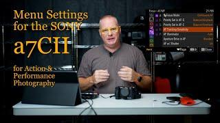 Sony a7CII Menu Settings for Shooting Sports & Performance Photography by Patrick Murphy-Racey