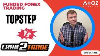 earn2trade vs Topstep  Which Prop Trading Firm is Right for You? 