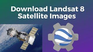 Download Landsat 8 Satellite Images from Google Earth Engine