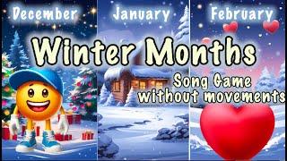Winter Months (without movements) ️Song game️ Dance song for kids ️Christmas fun