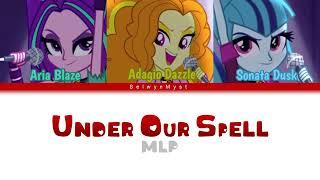 MLP ~Under Our Spell~ {Color Coded Lyrics}