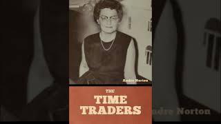 "The Time Traders (Time Traders/ Ross Murdock, #1)" By Andre Norton