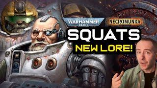 What are THE SQUATS now? New Lore from Halls of the Ancients! | Warhammer 40k / Necromunda Lore