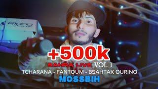 Mossbih - Tcharana, Fantoum, Bsahtak Ourino " Sahra Live " (Officiel Music Video)2024