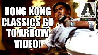 Arrow Video Gets HONG Kong Classics! Including John WOO Films!