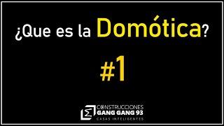 QUE ES LA DOMOTICA l EPISODIO 001 l PODCAST GANG GANG