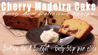 Cherry Madeira Cake Easy And Delicious Recipe