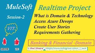 MuleSoft | Realtime Project -Session-2| #vitechtalks | Requirements Gathering | Azure Devops | BFS