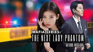 PART 4 || MAFIA SERIES : THE NEXT LADY PHANTOM || NARRATED BY : MISS SANDRA