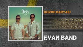 Evan Band - Dozde Daryaei ( ایوان بند - دزد دریایی )