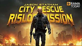 City Rescue Mission | Jason Statham | New Released Action Movie 2025 | 4K Ultra #actionmovies