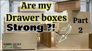 Are my drawer boxes strong?! Yes!  Part 2