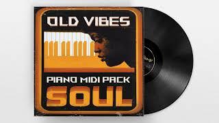 [FREE] SOUL MIDI KIT "OLD VIBES" | Paino, Vintage Soul Samples