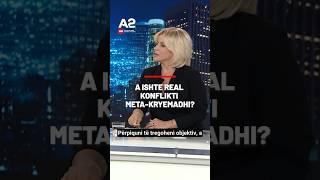 A ishte real konflikti Meta-Kryemadhi? #a2cnn #a2 #a2news