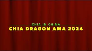 【Chia in China】Chia Dragon AMA 2024: wiith Bram & Gene and more