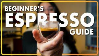 The Beginner's Guide To Making GREAT Espresso at Home!