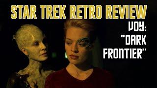 Star Trek Retro Review: "Dark Frontier" (VOY) | More Borg Episodes