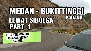 Medan Bukittinggi Padang Paling Indah Lewat Sibolga Part 1