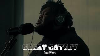 Rod Wave - Great Gatsby