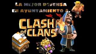 AYUNTAMIENTO 6. LA MEJOR DEFENSA ANTI-3 ESTRELLAS.  Clash Of Clans. COMPROBADO 