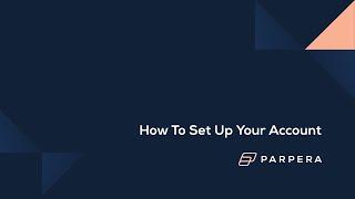 Parpera | How To Set Up Your Account