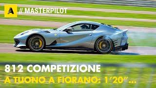 Ferrari 812 Competizione | In pista "A CANNONE" a Fiorano con Raffaele De Simone