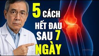 NGƯỜI GIÀ Đừng Bỏ Qua – 5 Bước Giúp Khỏi Đau XƯƠNG KHỚP Sau 7 Ngày | SỨC KHOẺ NGƯỜI CAO TUỔI
