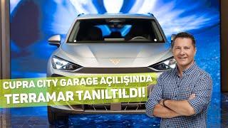 CUPRA City Garage İstanbul Açılışında TERRAMAR Tanıtıldı