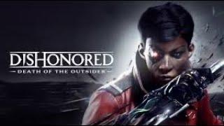 Dishonored Death Of The Outsider Full Game No Commentary #dishonoreddeathoftheoutsider