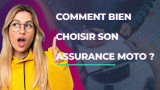 COMMENT CHOISIR SON ASSURANCE MOTO ?