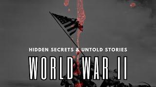 Hidden Secrets of World War 2 | The Untold Stories