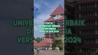 Top 10 Universitas Terbaik di Indonesia Versi QS AUR 2024 #topuniversitas #ui #ugm #itb #shorts