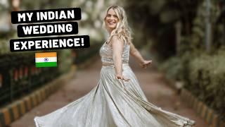 My Incredible Indian Wedding Experience! *Was Not Expecting This*